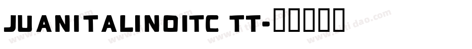 JuanitaLinoITC TT字体转换